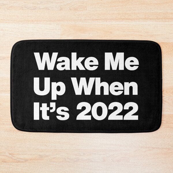 Item preview, Hey Wake Me Up When It is 2022 - Funny New Year Christmas Quote designed and sold by elhefe.