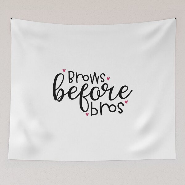 Item preview, Brows before bros designed and sold by Paul's Designs.