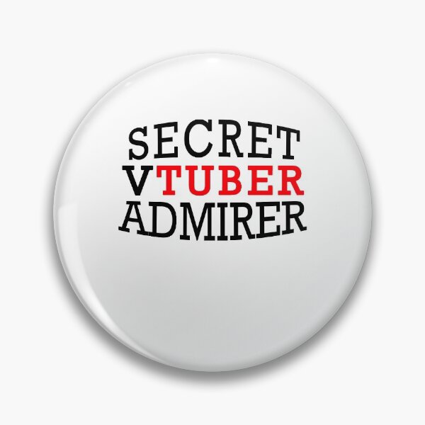 Item preview, Secret Vtuber Admirer designed and sold by yasmh.