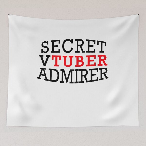 Item preview, Secret Vtuber Admirer designed and sold by yasmh.