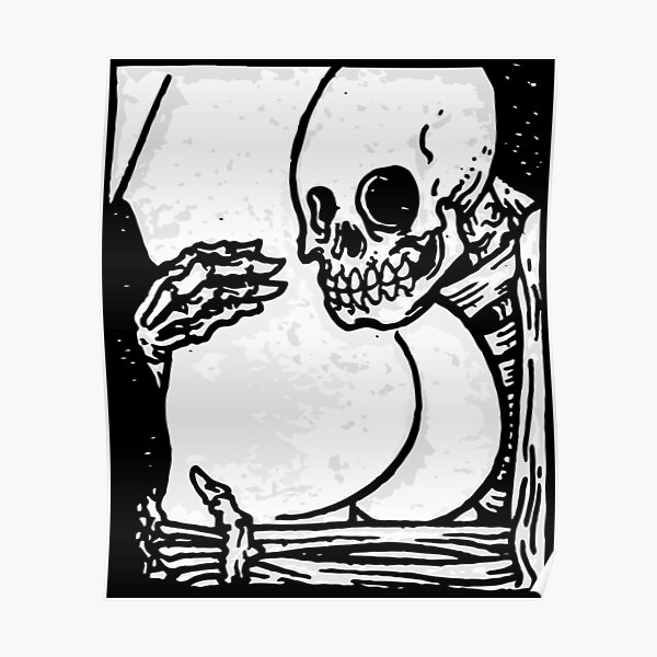 Funny Skeleton Posters Redbubble