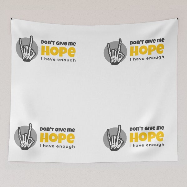 Item preview, Don't give me hope designed and sold by ArtOfArty.