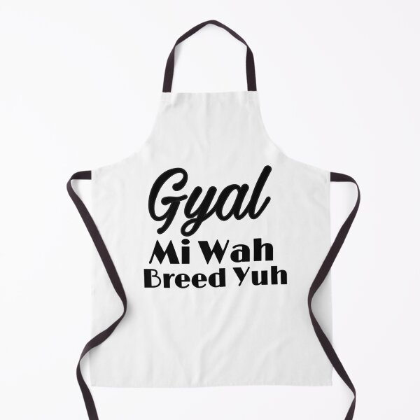 Item preview, Gyal Mi Wah Breed Yuh designed and sold by Angees.