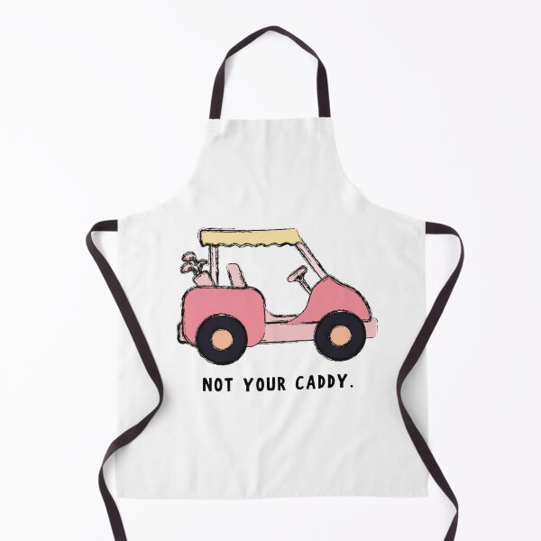 Item preview, Not your caddy - pink golf cart funny humor hottest wife mom girlfriend gift sister daughter tournament Women Apparel Perfect Disc Gift Birthdaywear Wife Mom Family Hottest Cart Driving Tournament designed and sold by CJCTEES.