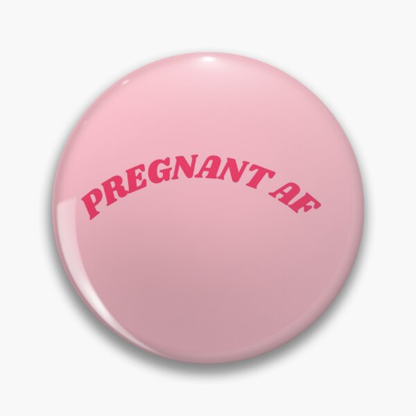 Item preview, Pregnant AF designed and sold by melbournegirl.