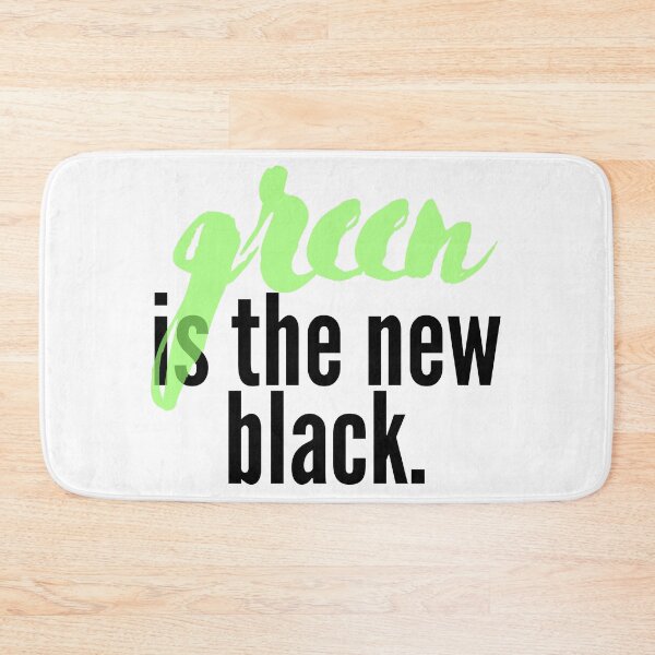 Item preview, Green Is The New Black. designed and sold by CJ Vanderbeek.