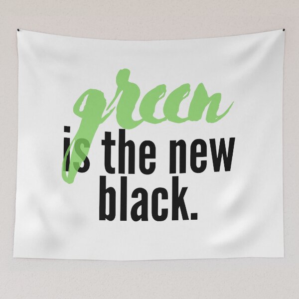 Item preview, Green Is The New Black. designed and sold by CJ Vanderbeek.