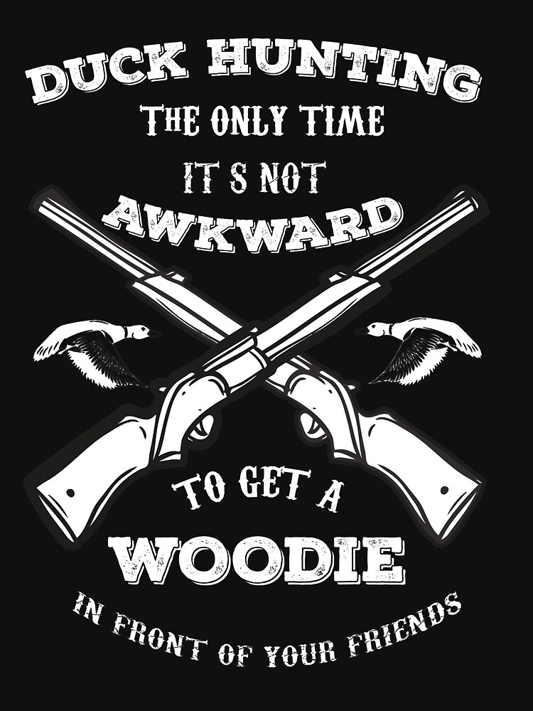 " Vintage funny duck huntingDuck hunting,the only time it's not