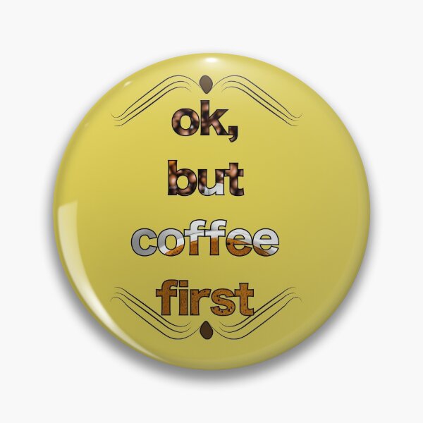 Item preview, Coffee first gift for the coffee addicted people  designed and sold by OMCreative.