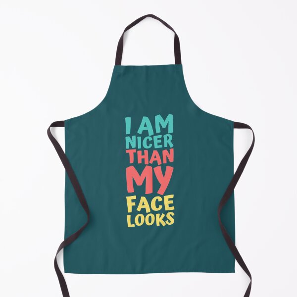 Item preview, I am nicer than my face looks designed and sold by hectorgool.