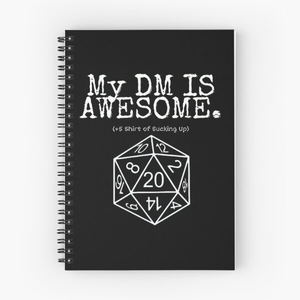 Item preview, My DM Is Awesome +5 Shirt of Sucking Up designed and sold by Gordon Nelson.