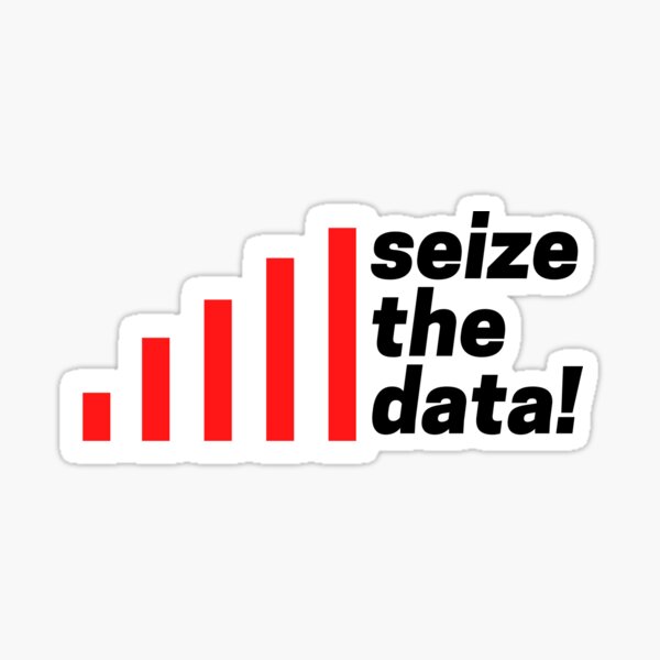 Seize the DATA Sticker