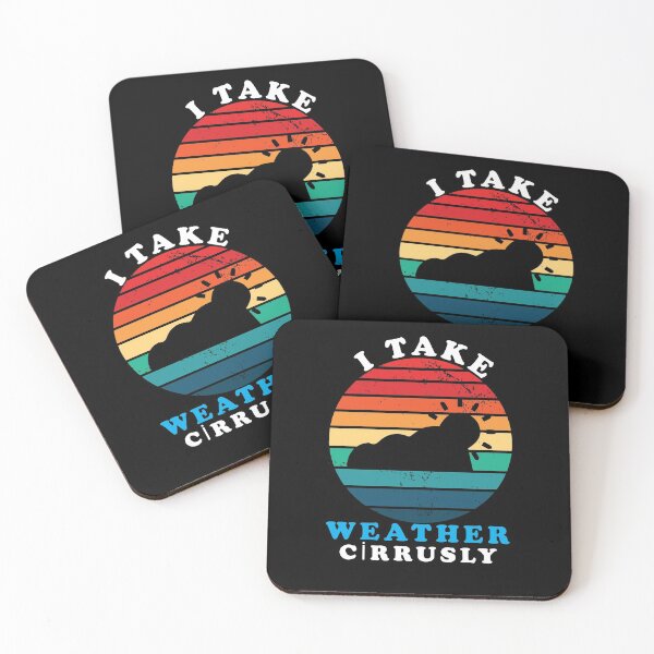 Item preview, I Take Weather Cirrusly Funny Gift Meteorology designed and sold by Shirtcutestore  ⭐⭐⭐⭐⭐.