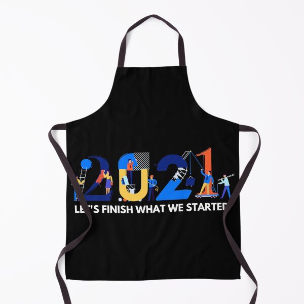 Item preview, 2021 Lets Finish What We Started designed and sold by sgmydesigns.