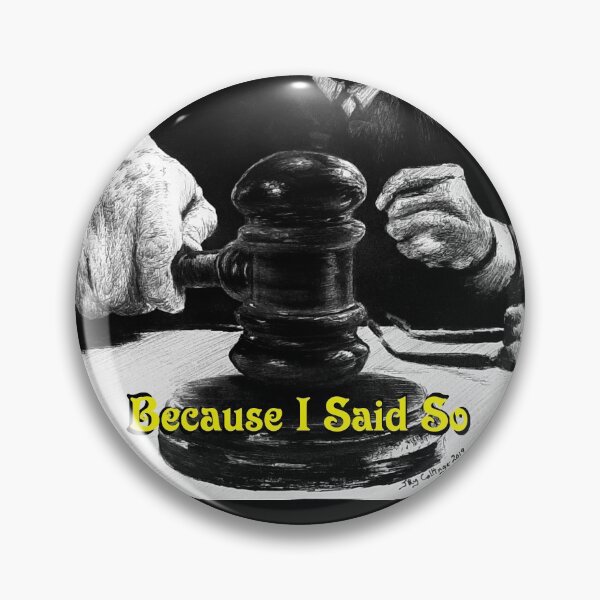 Item preview, Because I Said So designed and sold by FictiveArt.