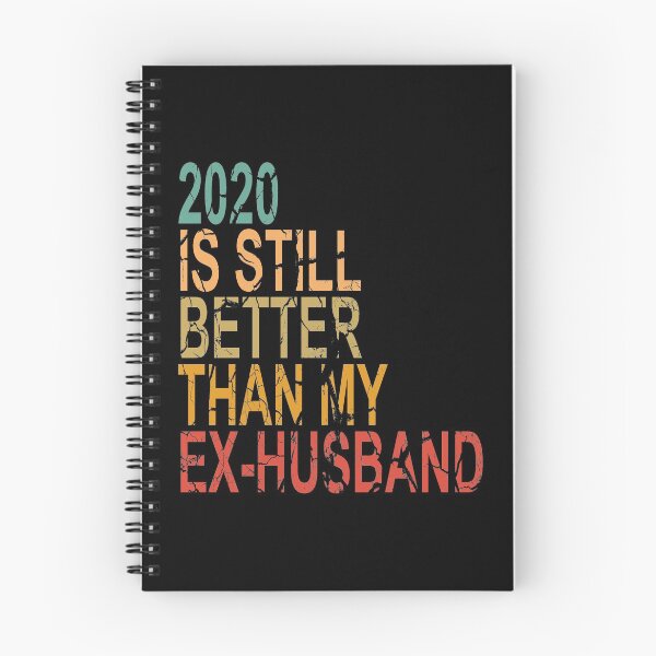 Item preview,  2020 Is Still Better Than My Ex-Husband-Annoying Ex Husband ideas designed and sold by khalidelk.