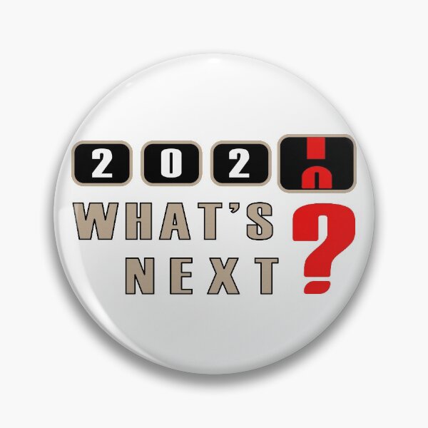 Item preview, 2020-2021 WHAT'S NEXT? designed and sold by fash-t-shirt.