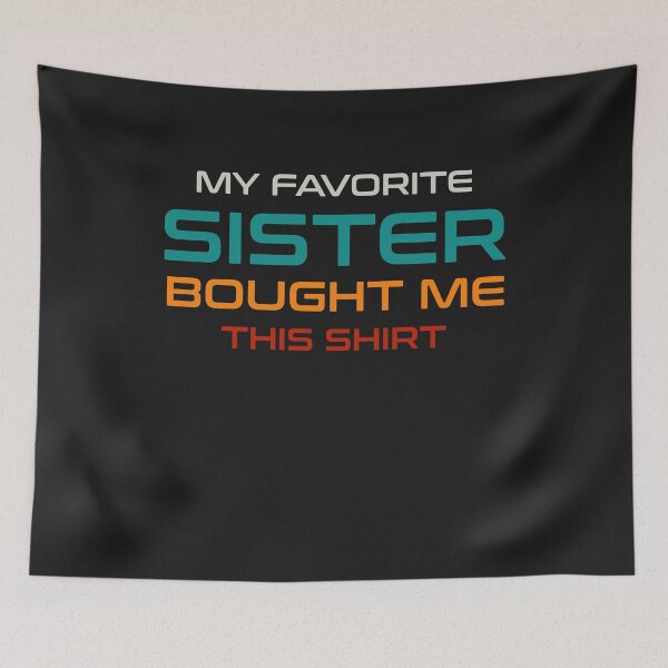 Item preview, My favorite sister bought me this shirt designed and sold by manardesign.