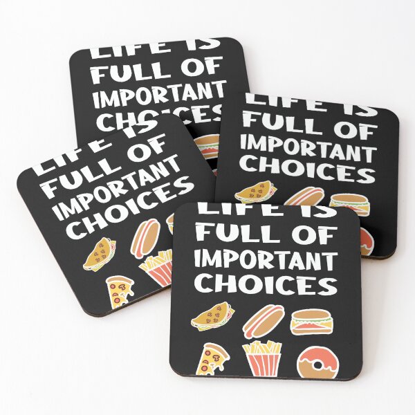 Item preview, Life Is Full Of Important Choices Food designed and sold by DreamerFORreal.