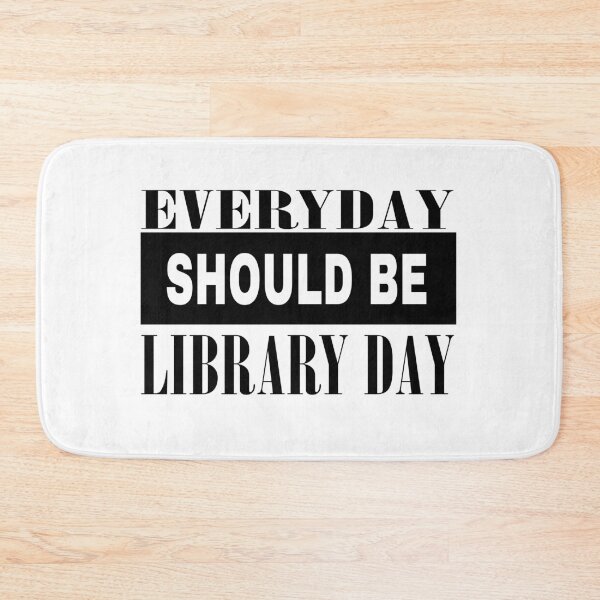 Item preview, Everyday Should Be Library Day black and white bold design gift for bookaholic designed and sold by Artysneak.