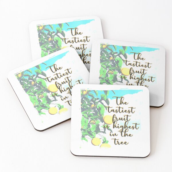 Item preview, The tastiest fruit is highest in the tree - Quote for tall people designed and sold by InkLove.