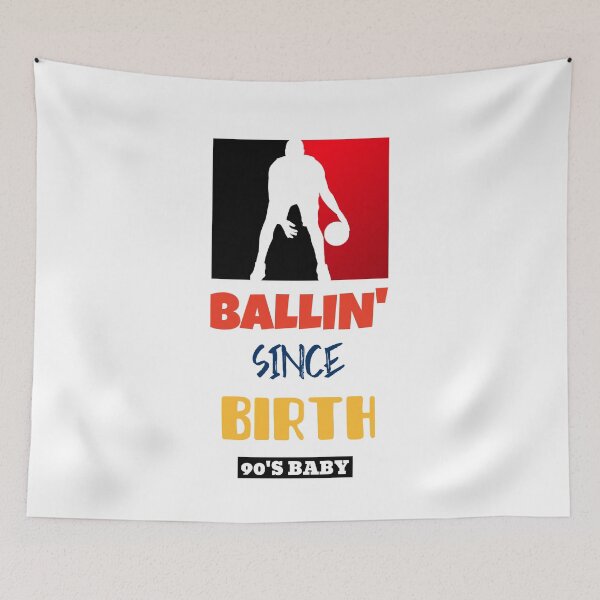 Item preview, Ballin' Since Birth '90's Baby - 1990's Edition designed and sold by ASAPPTEES.