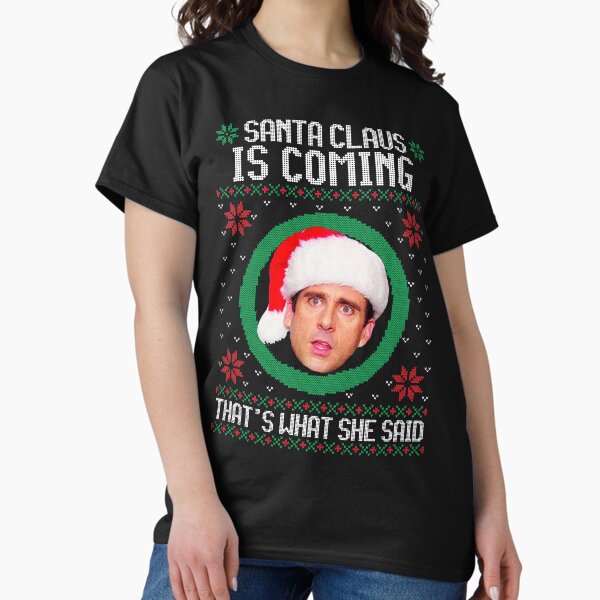 Item preview, The office Santa Claus is coming That's what she said designed and sold by Bornprints.