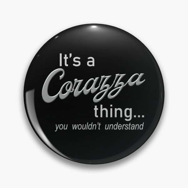 Item preview, It's a Corazza Thing designed and sold by Genetti Family Shop.