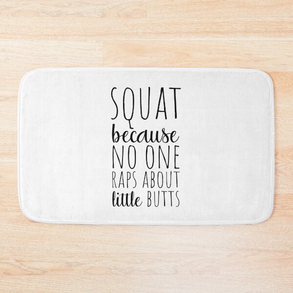 Item preview, Squat Because No One Raps About little Butts designed and sold by Flip & Flop.
