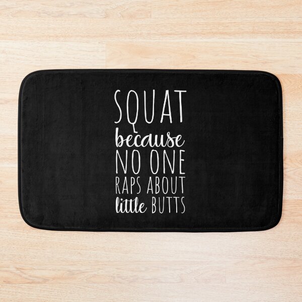 Item preview, Squat Because No One Raps About little Butts designed and sold by Flip & Flop.