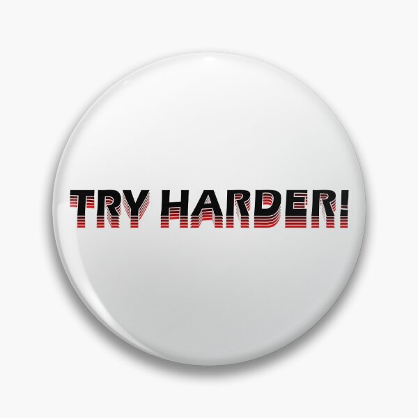 Item preview, Try Harder designed and sold by Bruno Rosa.