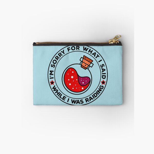 Item preview, I'm Sorry For What I Said While I was Raiding designed and sold by DeesDeesigns.