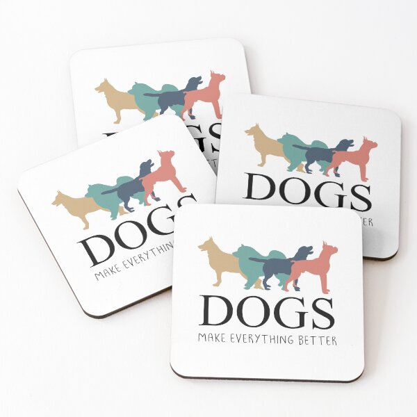 Item preview, Dogs Make Everything Better designed and sold by YAnna9.