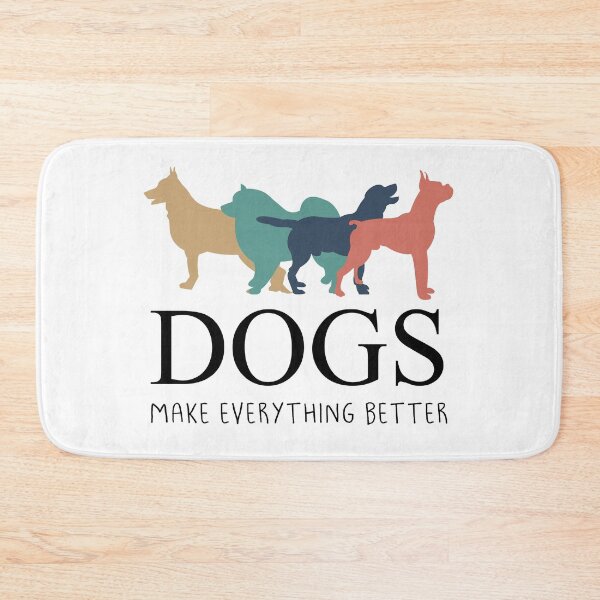 Item preview, Dogs Make Everything Better designed and sold by YAnna9.