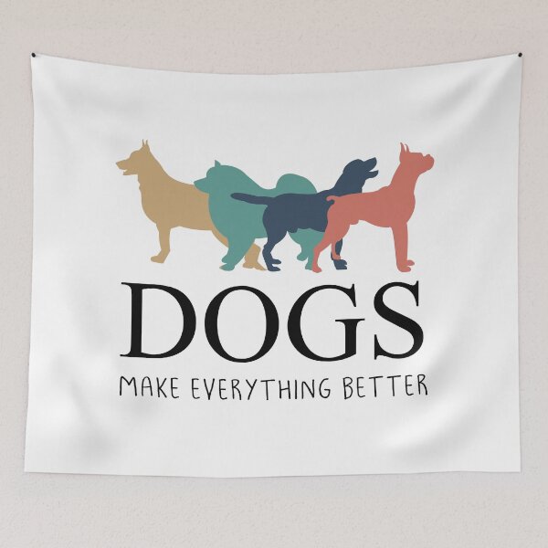 Item preview, Dogs Make Everything Better designed and sold by YAnna9.