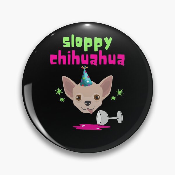 Item preview, sloppy chihuahua designed and sold by Hey-Nice-Shirt.