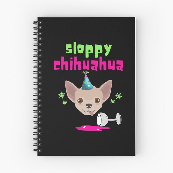 Item preview, sloppy chihuahua designed and sold by Hey-Nice-Shirt.