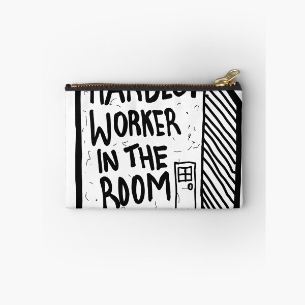 Item preview, Hardest worker in the room designed and sold by SourceIsGod.
