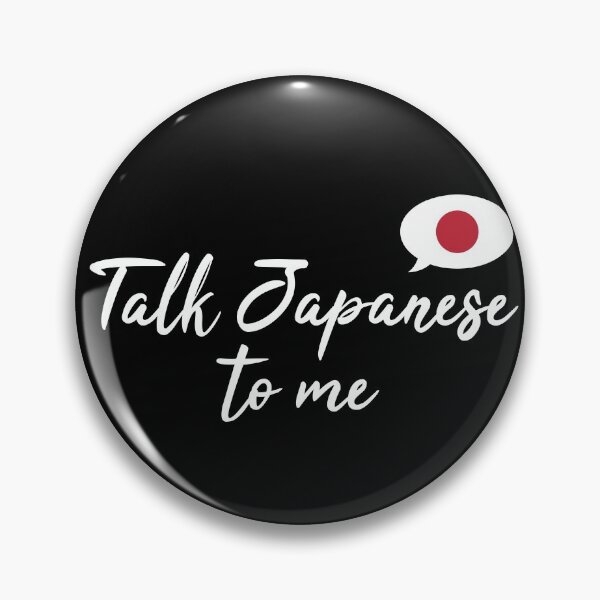 Item preview, Talk Japanese To Me designed and sold by UnderwaterSky.