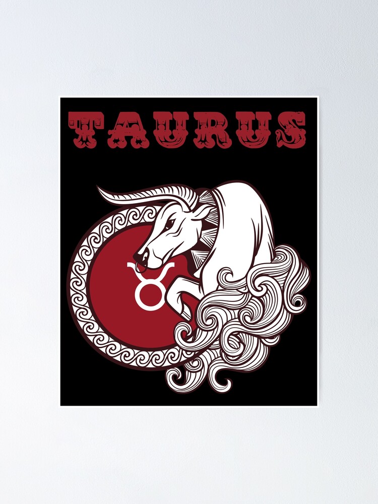 Zodiac sign Taurus April 21st to May 20th Poster