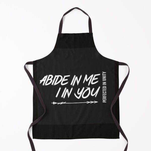 Item preview, ABIDE IN ME PERFECTED IN UNITY designed and sold by jreiter57.