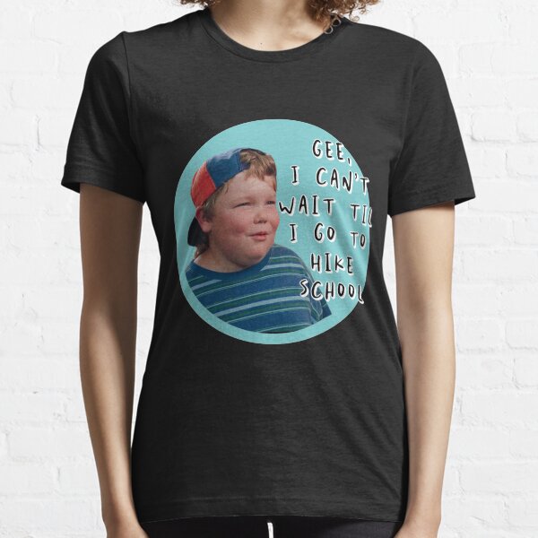 Billy Madison I can’t wait til I go to hike school Essential T-Shirt