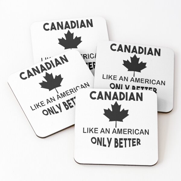 Item preview, Canadian Like An American Only Better designed and sold by Colleen206.