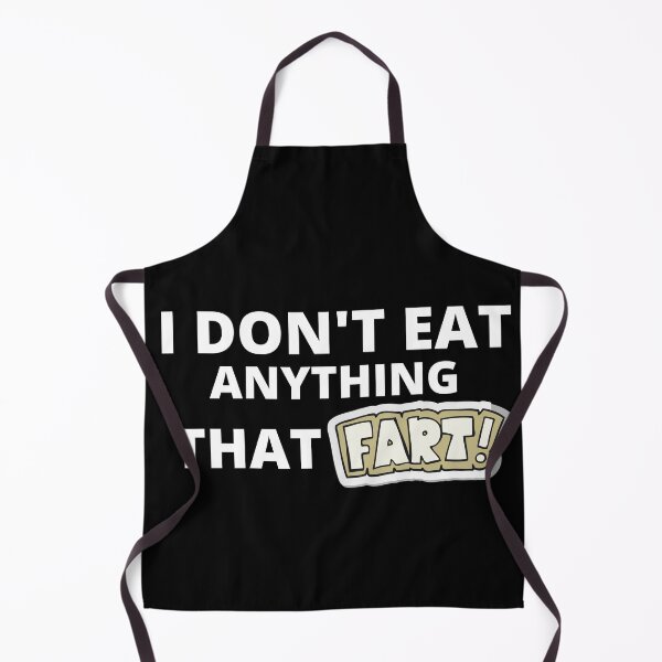 Item preview, I don't eat anything that farts designed and sold by Martin-bivert.