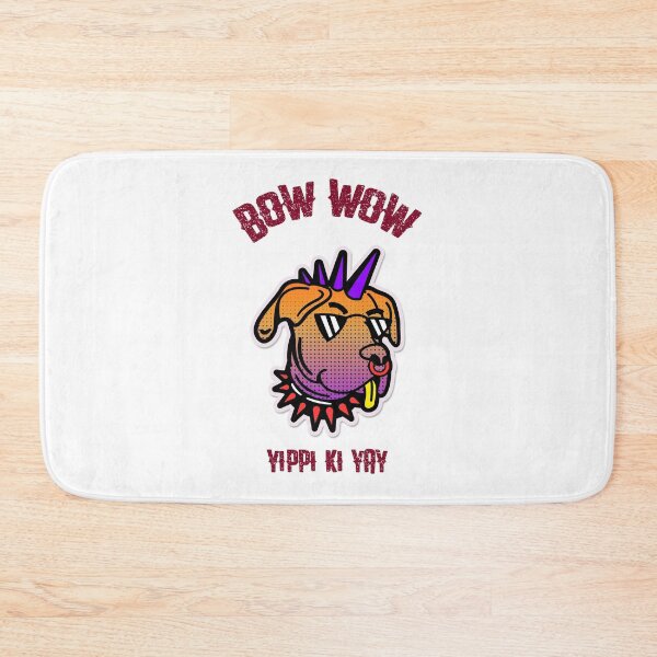 Item preview, BOW WOW YIPPI KI YAY designed and sold by jreiter57.