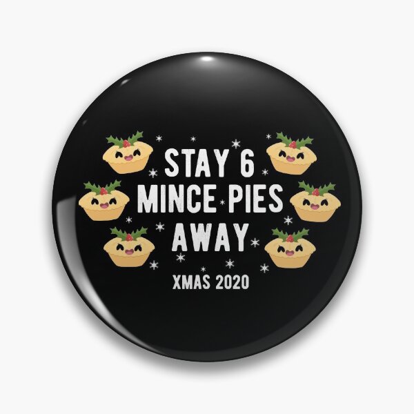 Item preview, Stay Six Mince Pies Away Stay 6 Feet Away Christmas 2020 Social Distancing designed and sold by RainbowPandas.
