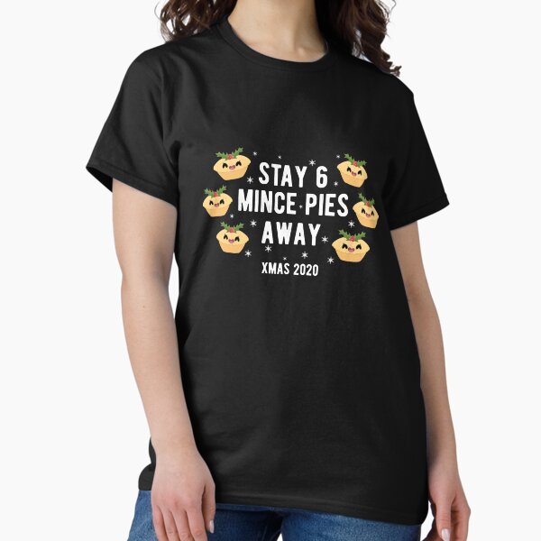 Item preview, Stay Six Mince Pies Away Stay 6 Feet Away Christmas 2020 Social Distancing designed and sold by RainbowPandas.