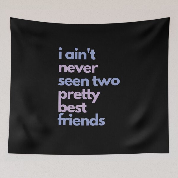 Item preview, I ain't never seen two pretty best friends designed and sold by hectorgool.