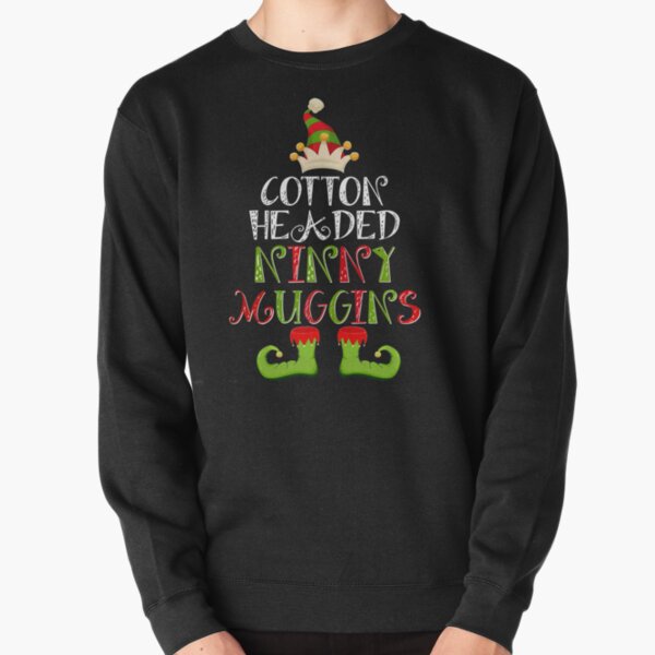 Cotton headed clearance ninny muggins sweatshirt