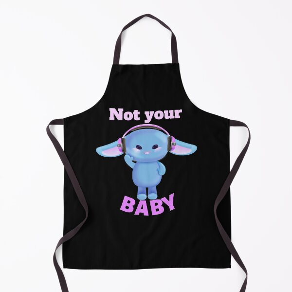 Item preview, NOT YOUR BABY designed and sold by Totaghyr.